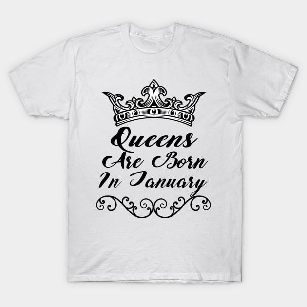 Queens Are Born In January, Funny Saying, Love Peace, Gift T-Shirt by aliox12